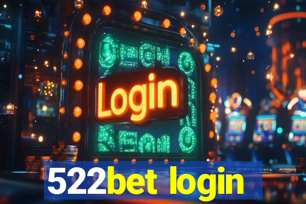 522bet login